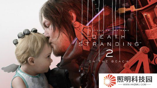 《死亡擱淺2》定檔6月26日 ；《明末：淵虛之羽》獲17+評級